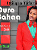 Dura Bahaa by Ittiiqaa Tafarii | Afaan Oromo Music
