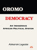 OROMO DEMOCRACY by Asmarom Legesse